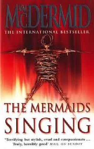 [Tony Hill & Carol Jordan 01] • The Mermaids Singing